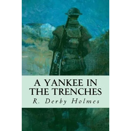 A Yankee in the Trenches