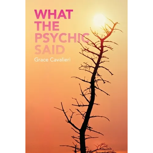 What the Psychic Said - Paperback