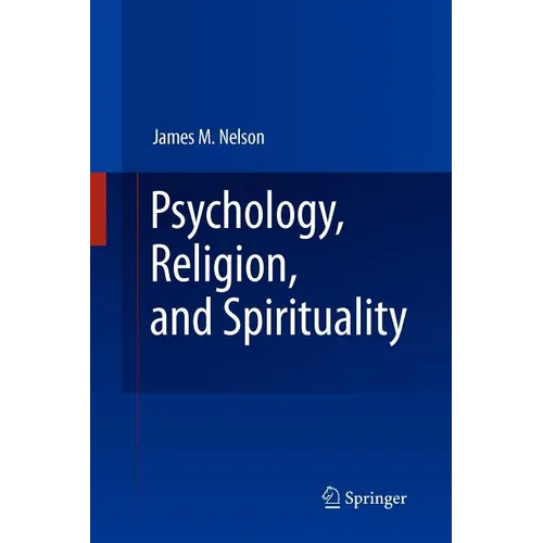 Psychology, Religion, and Spirituality - Paperback