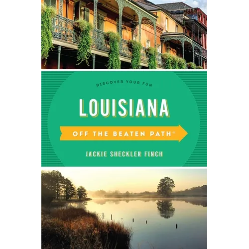 Louisiana Off the Beaten Path(R): Discover Your Fun