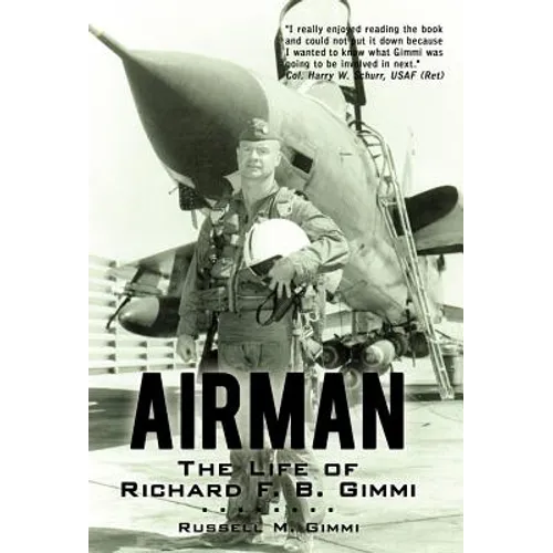 Airman: The Life of Richard F. B. Gimmi