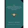 The American Admiralty, Its Jurisdiction And Practice: With Practical Forms And Directions