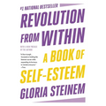 Revolution from Within: A Book of Self-Esteem - Paperback