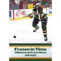 Frozen in Time: A Minnesota North Stars History