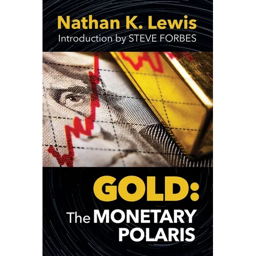 Gold: The Monetary Polaris - Paperback