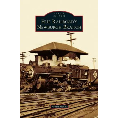 Erie Railroad's Newburgh Branch