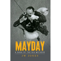 Mayday: A Saga of the Big Mothers