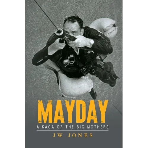 Mayday: A Saga of the Big Mothers