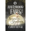 Bound by Shadows: A Havenwood Falls High Novella - Paperback