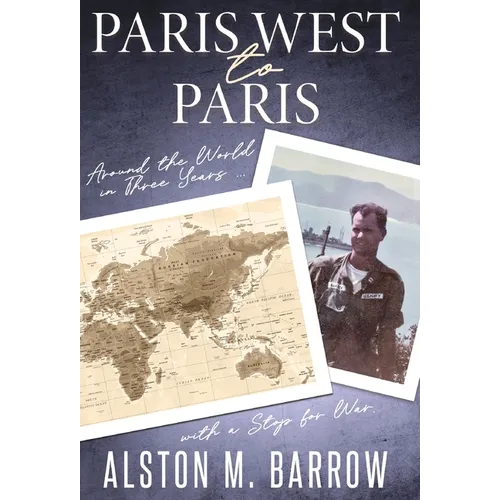 Paris West to Paris: Around the World in Three Years with a Stop for War
