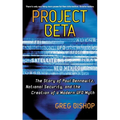 Project Beta: The Story of Paul Bennewitz, National Security, and the Creation of a Modern UFO Myth (Original)