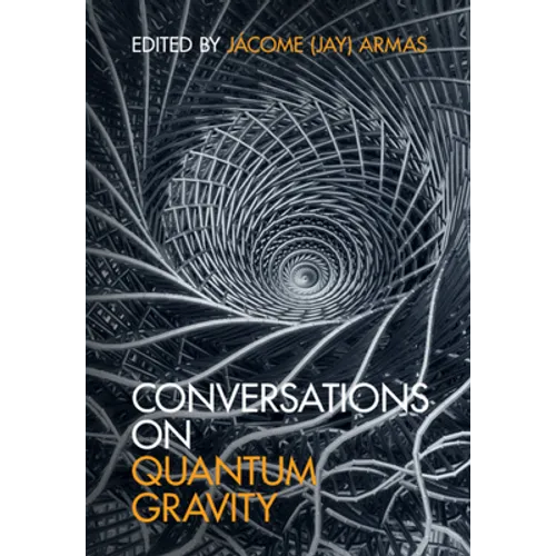 Conversations on Quantum Gravity - Hardcover