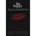 The Happy Hypochondriac - Paperback