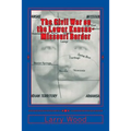 The Civil War on the Lower Kansas-Missouri Border