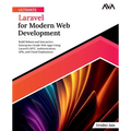 Ultimate Laravel for Modern Web Development - Paperback