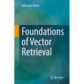 Foundations of Vector Retrieval - Paperback