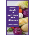 Astro-Guide to Nutrition and Vitamins - Paperback