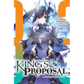 King's Proposal, Vol. 3 (Light Novel): Volume 3 - Paperback
