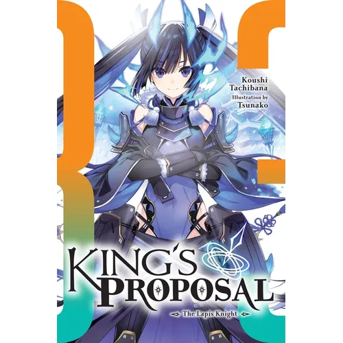 King's Proposal, Vol. 3 (Light Novel): Volume 3 - Paperback