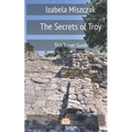 The Secrets of Troy - Paperback