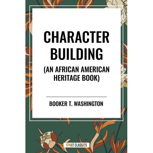 Character Building: An African American Heritage Book - Paperback