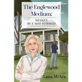 The Englewood Medium: Shaken But Not Stirred - Paperback
