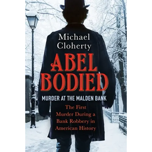 Abel Bodied: Murder at the Malden Bank