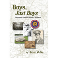 Boys, Just Boys: Biography of a WWII Infantry Regiment