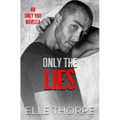 Only the Lies - Paperback
