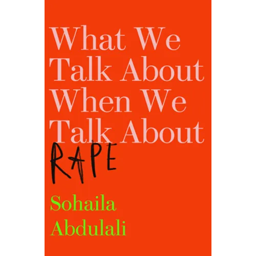 What We Talk about When We Talk about Rape - Hardcover