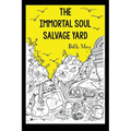 The Immortal Soul Salvage Yard - Paperback