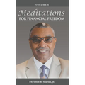 Meditations for Financial Freedom Vol 4 - Paperback