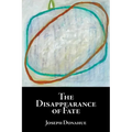The Disappearance of Fate - Paperback