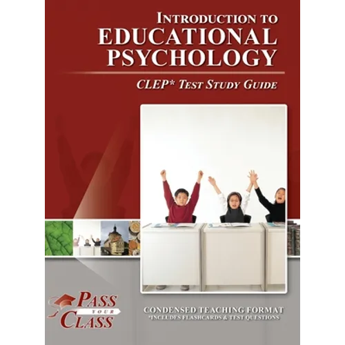 Introduction to Educational Psychology CLEP Test Study Guide - Hardcover