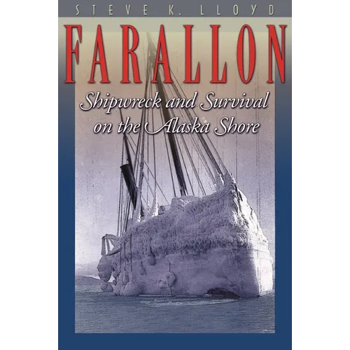 Farallon: Shipwreck and Survival on the Alaska Shore - Paperback