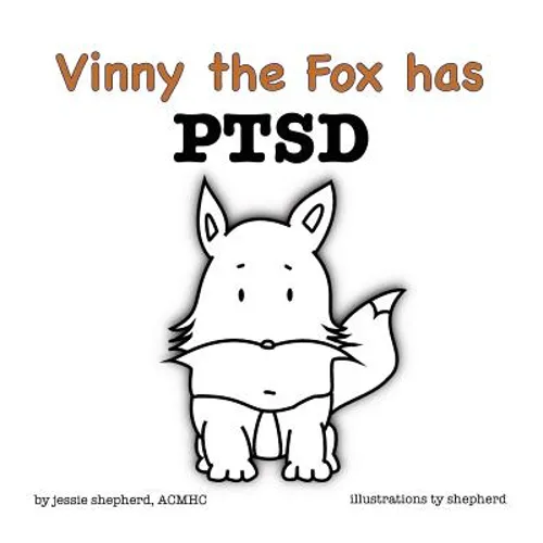 Vinny the Fox has PTSD - Hardcover