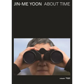 Jin-Me Yoon: About Time - Hardcover
