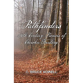 Pathfinders: 19th Century Pioneers of Cherokee Territory