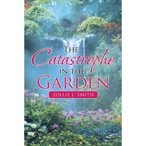 The Catastrophe in the Garden - Paperback