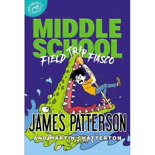 Middle School: Field Trip Fiasco - Hardcover