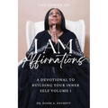 The Power of I AM Affirmations - Paperback