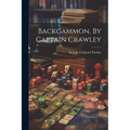 Backgammon, By Captain Crawley - Paperback