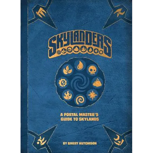 Skylanders: A Portal Master's Guide to Skylands - Hardcover