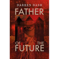 Father of the Future - Paperback