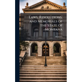 Laws, Resolutions, and Memorials of the State of Montana