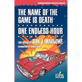 The Name of the Game is Death / One Endless Hour - Paperback