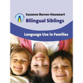 Bilingual Siblings: Language Use in Families, 12 - Paperback