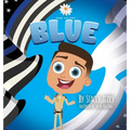 Blue - Hardcover