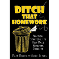 Ditch That Homework: Practical Strategies to Help Make Homework Obsolete - Paperback