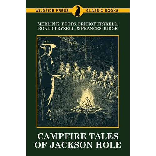 Campfire Tales of Jackson Hole